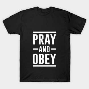 Pray And Obey T-Shirt